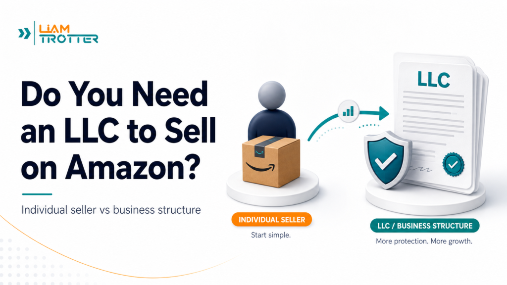 do you need an LLC to sell on Amazon