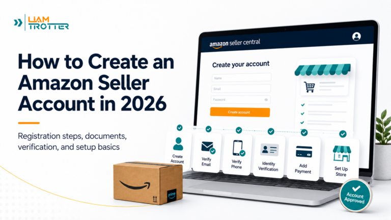 How to Create an Amazon Seller Account in 2026